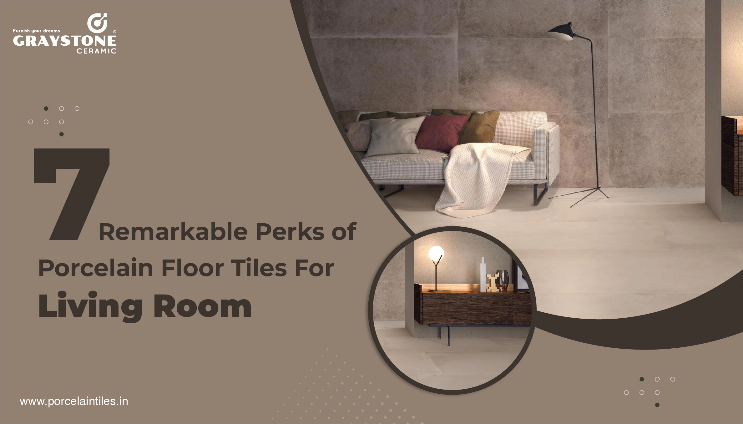 7 Remarkable Perks of Porcelain Floor Tiles For Living Room